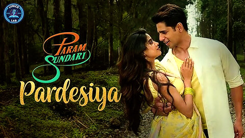 Pardesiya #Param Sundari #Sidharth M, Janhvi K #Sachin-Jigar, Sonu Nigam