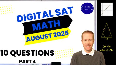 Digital SAT Math August 2025 10 Questions (Part 4)-Full Solutions & Explanations