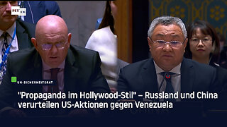 "Propaganda im Hollywood-Stil" – Russland und China verurteilen US-Aktionen gegen Venezuela