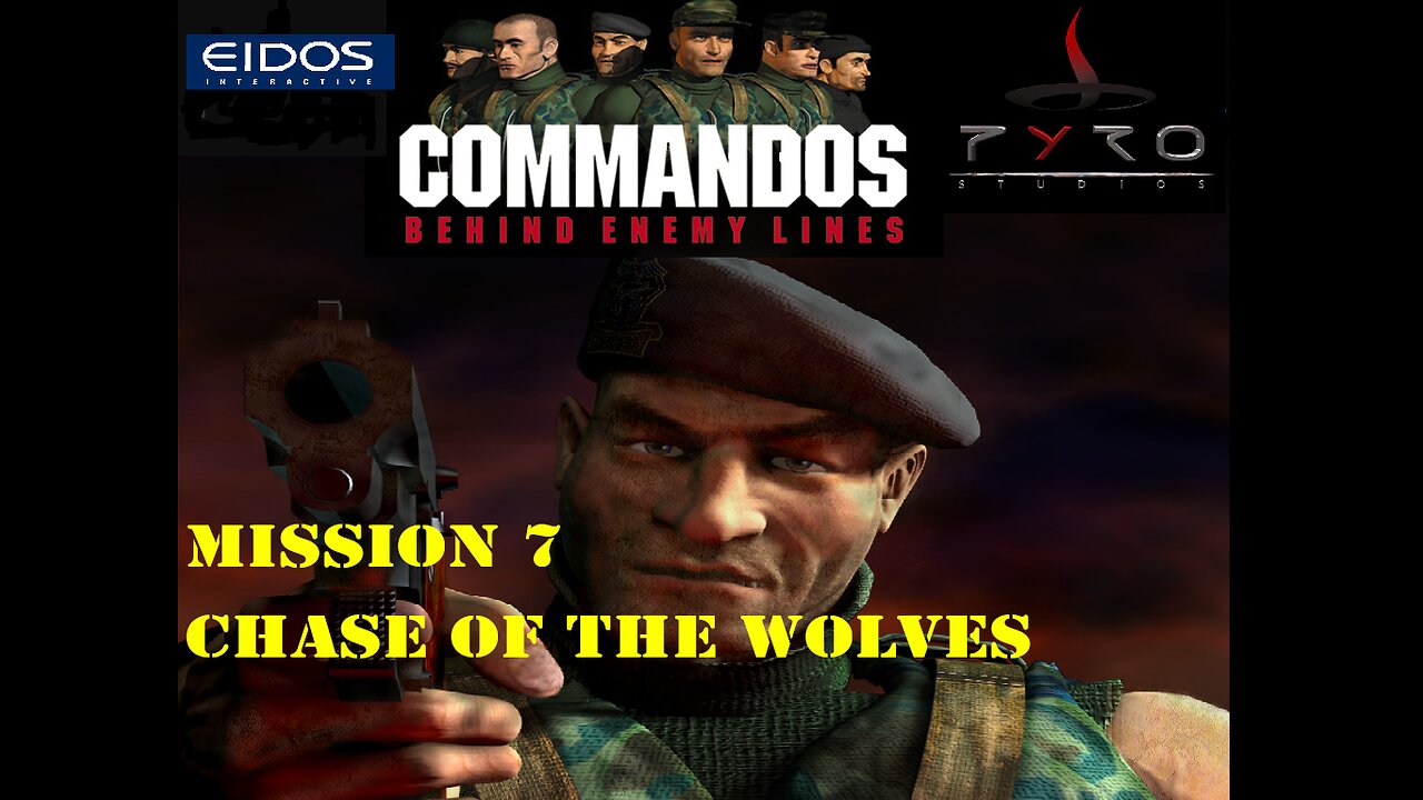 Commandos Behind Enemy Lines : Mission 7 - Chase of the Wolves