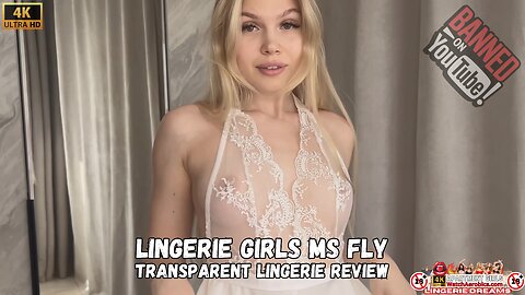 Lingerie Girls Ms Fly | Banned on YT | Transparent Lingerie Review #01 4K HD