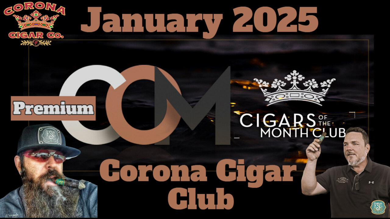 Corona PREMIUM Cigar of the Month Club for January 2025 | Cigar Prop