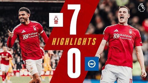 Reds Hit SEVEN! 🤯 Forest 7-0 Brighton & Hove Albion Premier League