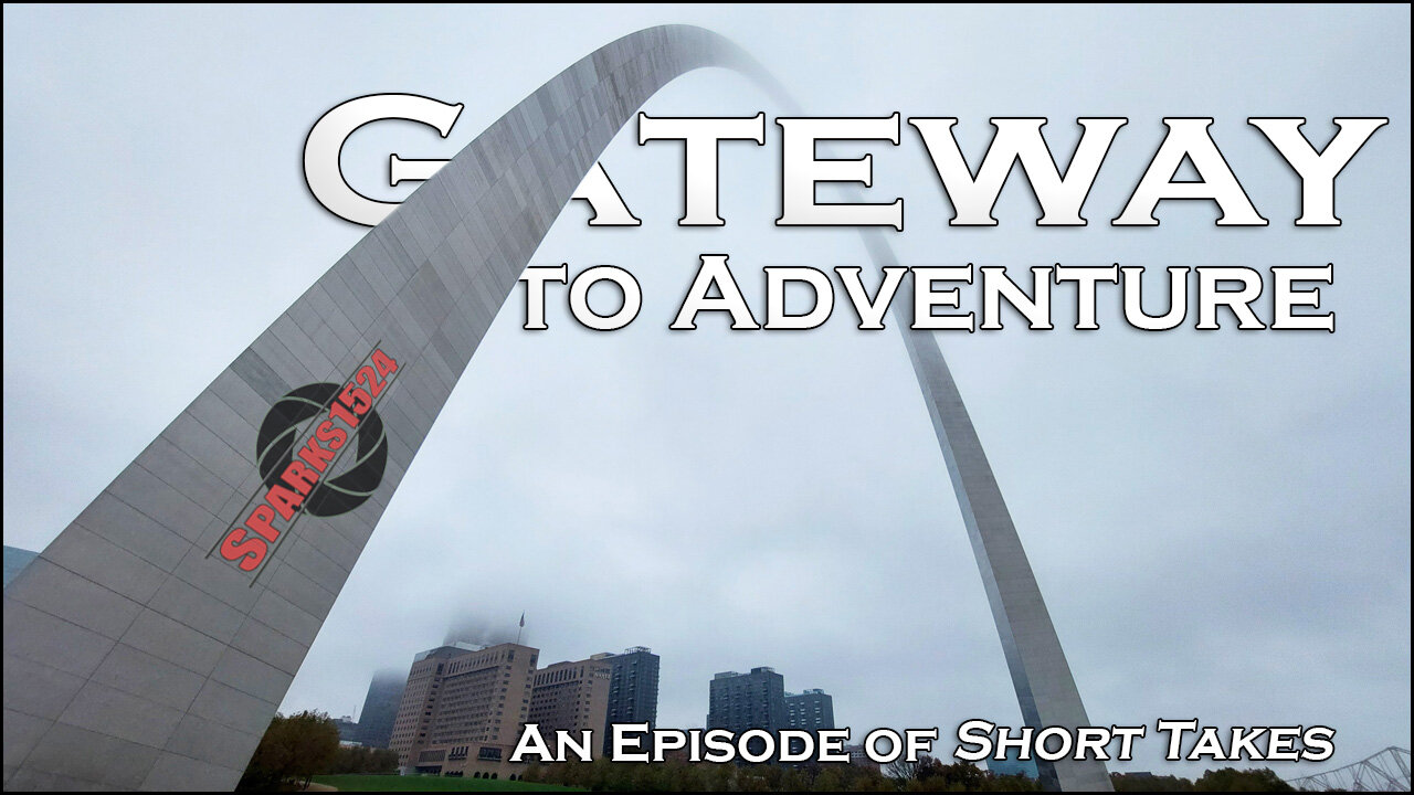 Short Takes - Gateway to Adventure