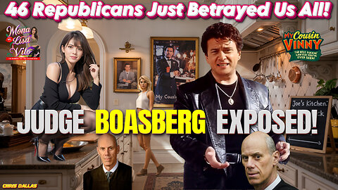 46 Republicans Just Betrayed Us All! Judge Boasberg EXPOSED! The Most Corrupt Judge in America!