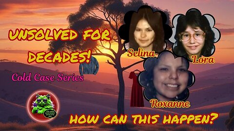 How Can Three Missing Women in Canada Go Unsolved for Decades?