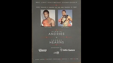 Dennis Andries vs Thomas Hearns - Mar 07 1987 - Cabo Hall, Detroit