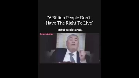 Rabbi Yosef Mizrachi "6 Billion People Don’t Have A Right To Live"