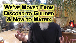What’s Matrix? History of Our Progression From Discord to Guilded and Now to Matrix [SEE LINK]