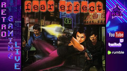 Fear Effect (Hard) | PS1 | OG Hardware / OSSC Pro