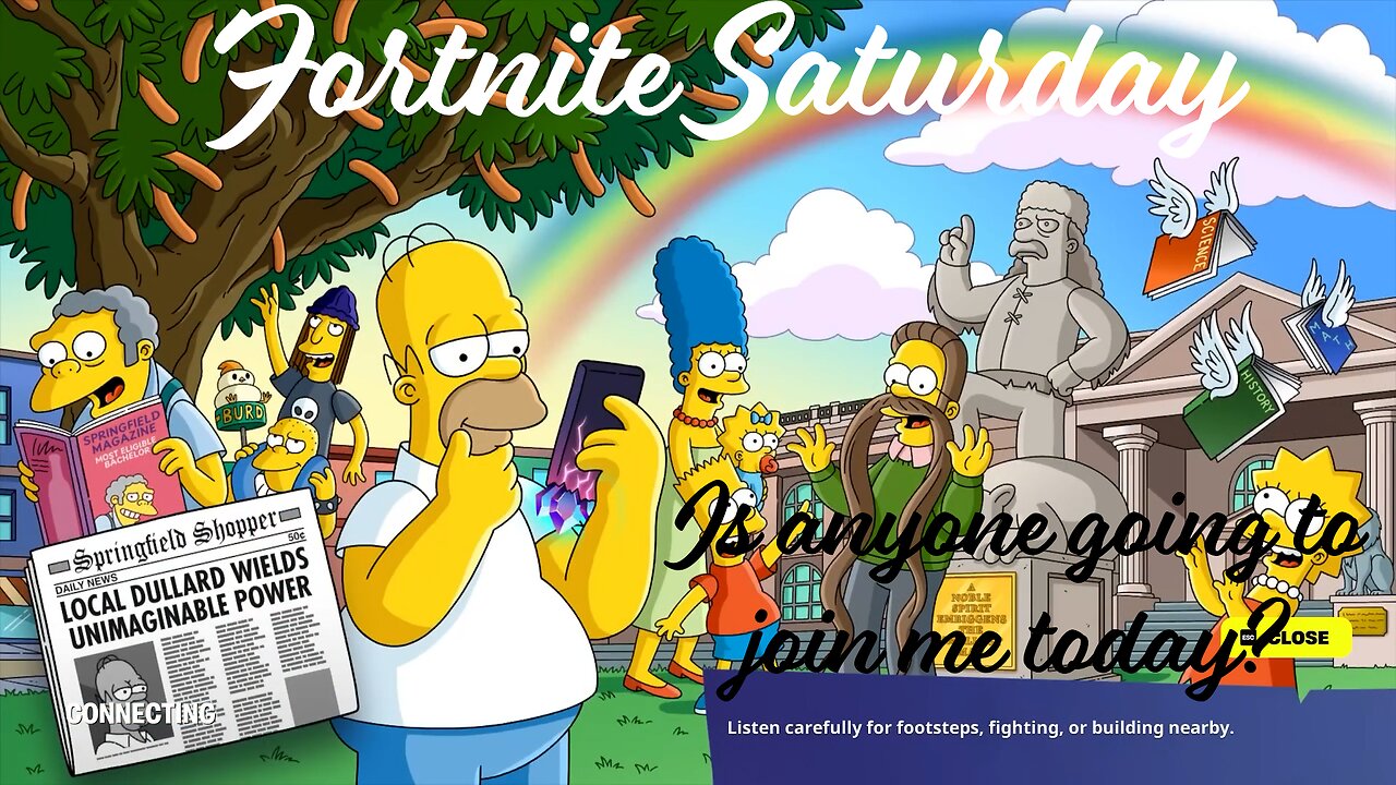 Fortnite Saturday - Is anyone going to join me?