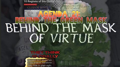 Agenda 21: Behind The (Green) Mask of Virtue