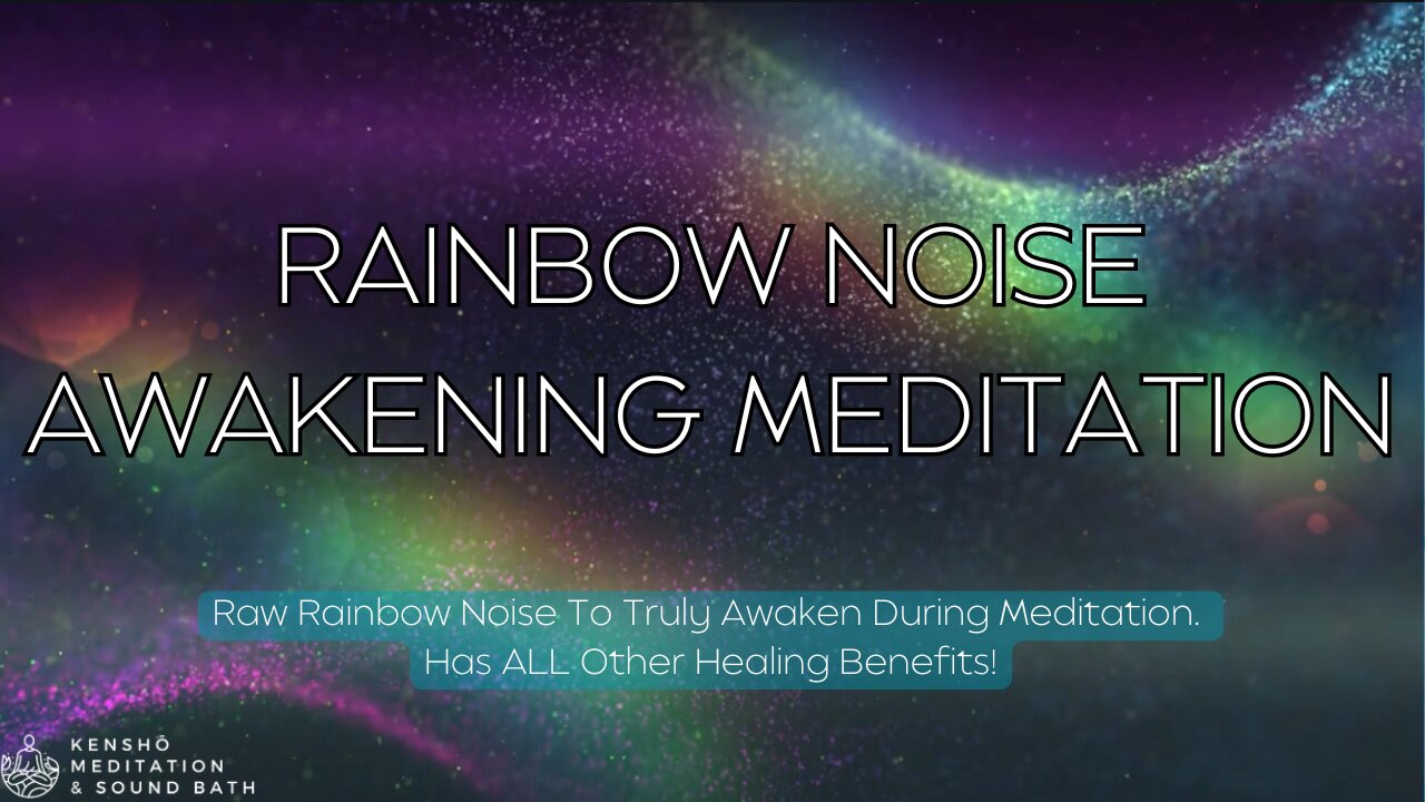 Raw Rainbow Noise - Sleep Meditation🌈 Reach A Higher Plane of Existence