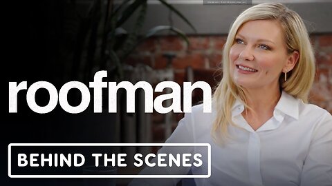 Roofman - Official 'Casting' Behind the Scenes Clip (2025) Kirsten Dunst, Channing Tatum