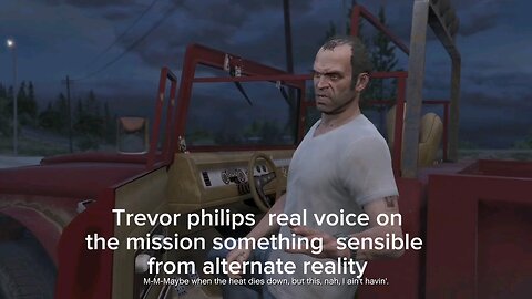 GTA 5 From alternate reality to game character: Trevor Philips Real Voice vs Steve Ogg