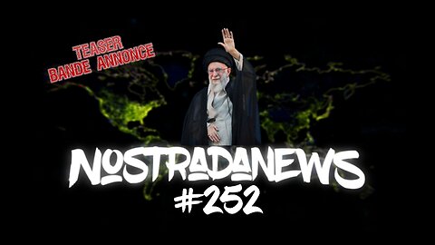 Teaser NostradaNews #252 Live Dimanche 19h