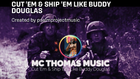 Cut ’Em & Ship ’Em Like Buddy Douglas 🎤 - Official Music Video