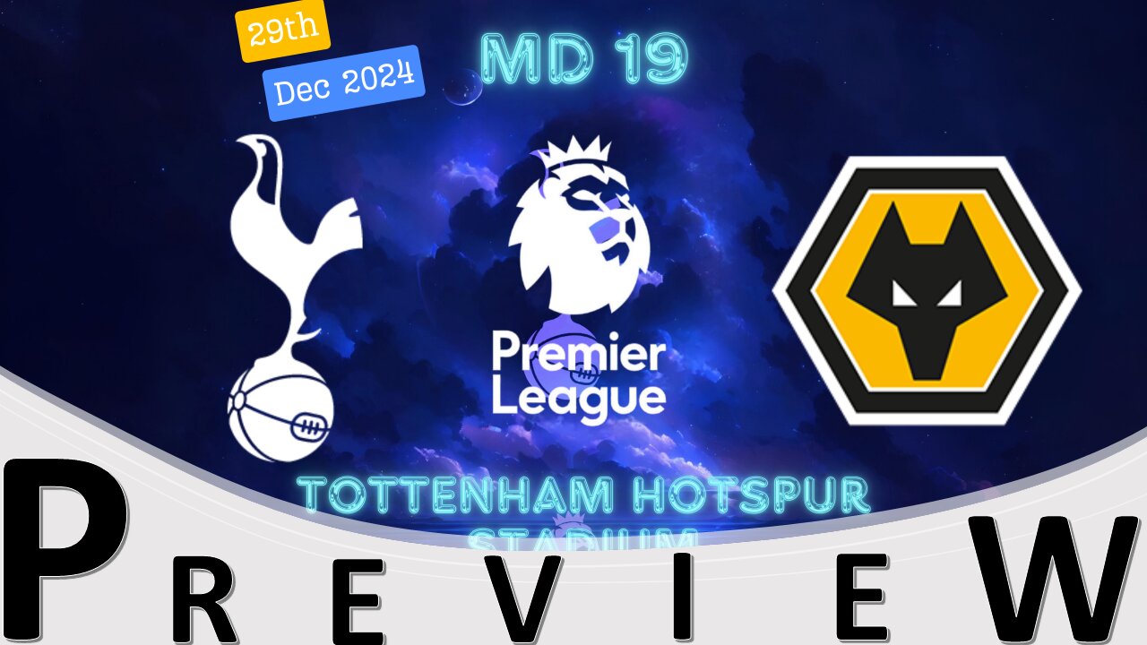 WOLVES HUNTING FOR POINTS | SPURS v WOLVES | PRTVSPURS PREVIEW