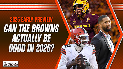 Can the Browns Actually Be Good in 2026?