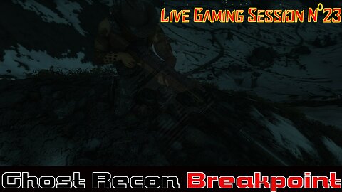 ☠️Ghost Recon®☠️ 💥Breakpoint💥 👾Live Gaming Session👾 N°23