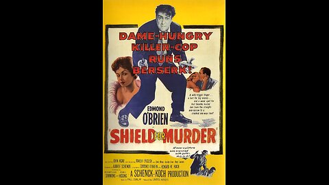 Shield for Murder (1954) | Directed by Edmond O'Brien and Howard W. Koch