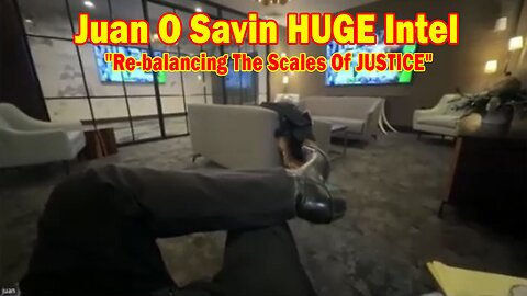 Juan O Savin & David Rodriguez HUGE Intel 01.21.25: "Re-balancing The Scales Of JUSTICE"