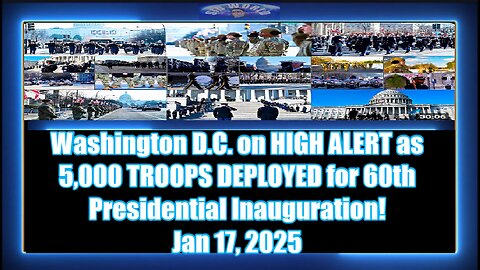 Washington D.C. on HIGH ALERT as 5,000 TROOPS DEPLOYED for 60th Presidential Inauguration!