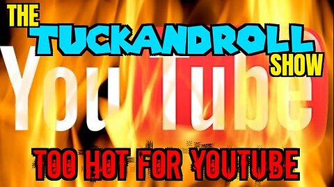 The Tuck and Roll Show | TOO HOT FOR YOUTUBE!!!