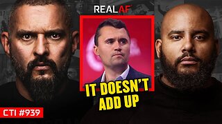 Charlie Kirk Murder: Are They Telling The Full Story? - Ep 939 CTI