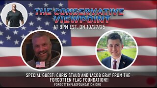 LIVE TONIGHT AT 9PM ES. ON THE CONSERVATIVE VIEWPOINT: FORGOTTEN FLAG FOUNDATION