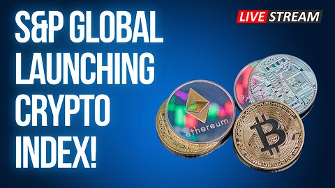 S&P Global Launching Crypto Index!