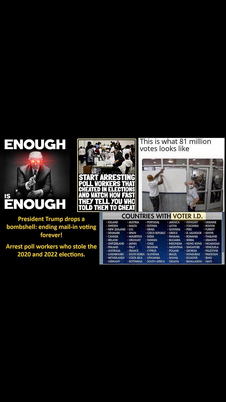 President Trump drops a bombshell: ending mail-in voting forever. Arrest poll workers who stole the 2020 and 2022 elections.
