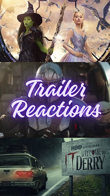 Reacting To The Wicked For Good Trailer & More