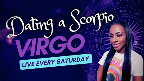 DATING A SCORPION: VIRGO ♍️ THE TEACHER OF THE ZODIAC