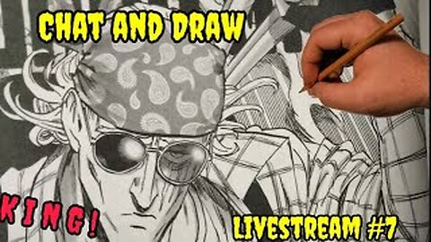 Chat and Draw #7 King from OPM