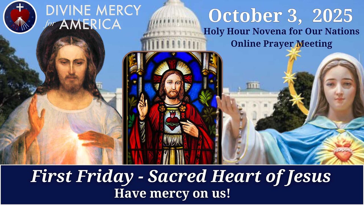 Divine Mercy Prayer Meeting - October 3 - First Friday, Sacred Heart of Jesus