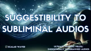 Suggestibility to Subliminal Audios +33x