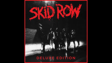 Skid Row - Skid Row (30th Anniversary Deluxe Edition) (Full Album) 1991