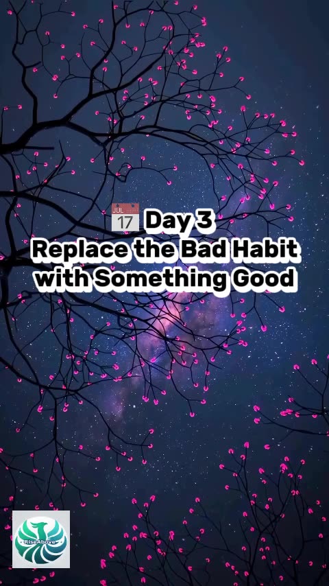 📅 Day 3 - Replace the Bad Habit with Something Good | Build a Stronger You