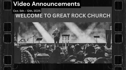 Great Rock Church Video Announcement Oct. 5th, 2025