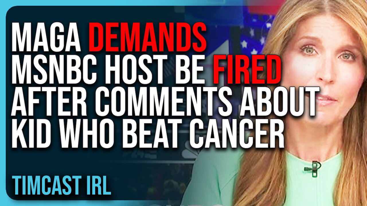 MAGA DEMANDS MSNBC Host Be FIRED After Disgusting Comments About Kid Who BEAT Brain Cancer