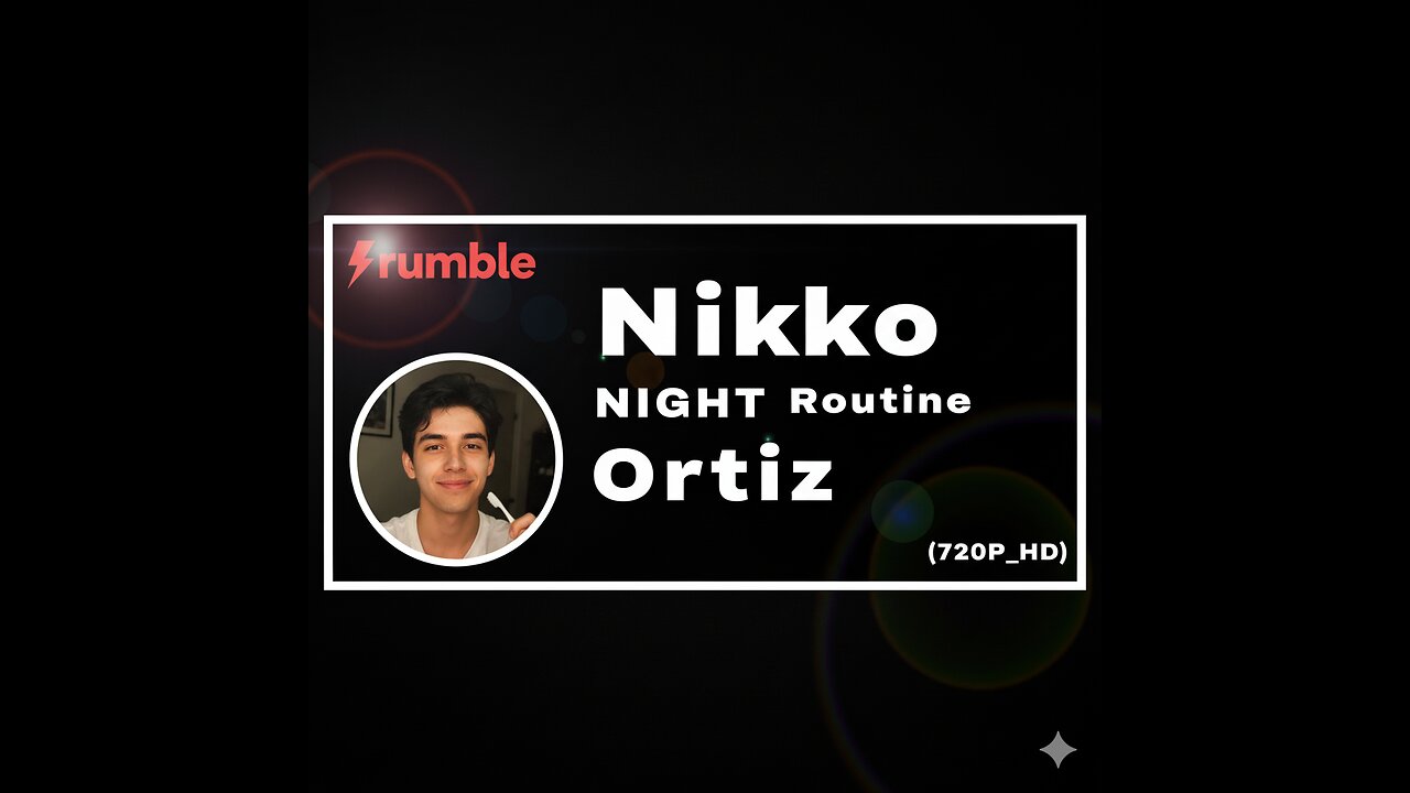Nikko Ortiz NIGHT Routine