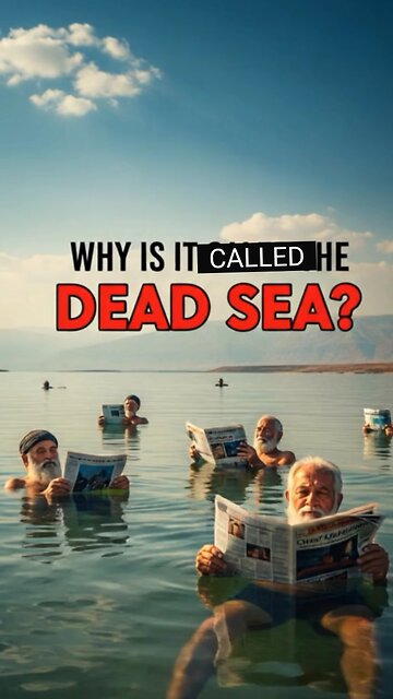 Why It’s Called the Dead Sea
