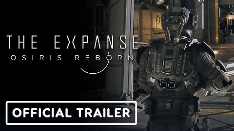 The Expanse: Osiris Reborn - Official 'Life in Space' Overview Trailer