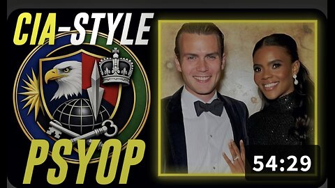 Wittingly Or Unwittingly, Candace Owens Is Running A CIA-Style Psyop On The American People!