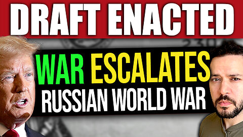BREAKING: Military Draft ENACTED by Russia - War Escalation