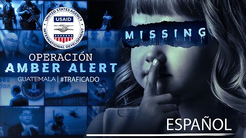 Operación Amber Alert Guatemala | Documental de Ryan Matta