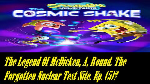 The Legend Of McDicken, A, Round. The Forgotten Nuclear Test Site. Ep. (5)? #nucleartest