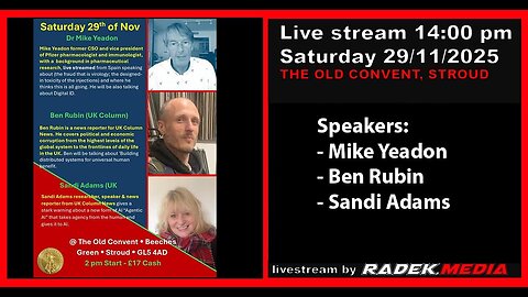 Live from Project Libertas - Mike Yeadon, Ben Rubin, Sandi Adams - Stroud 29/11/2025