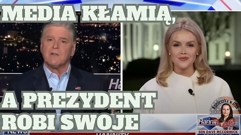 Media kłamią, a prezydent robi swoje. Karoline Leavitt & Sean Hannity